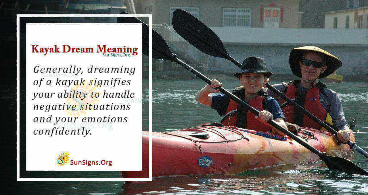 Dreaming Of A Kayak Meaning, Interpretation And Symbolism