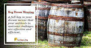 Keg Dream Meaning