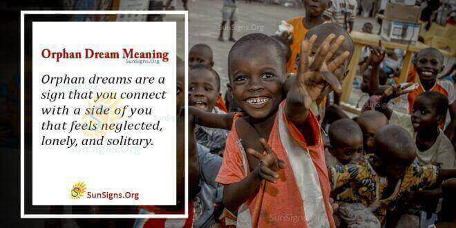 Orphan Dream Meaning