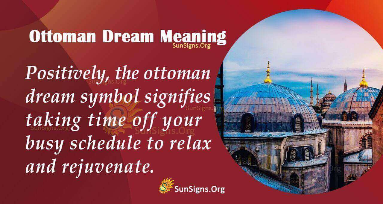 Seeing An Ottoman In Your Dream Meaning, Interpretation And Symbolism