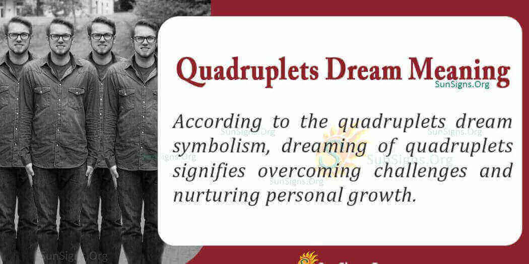Dreaming Of Quadruplets Meaning, Interpretation And Symbolism