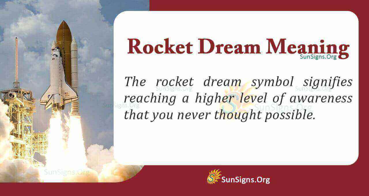 What Does It Mean To Dream Of A Rocket? Meaning, Interpretation And
