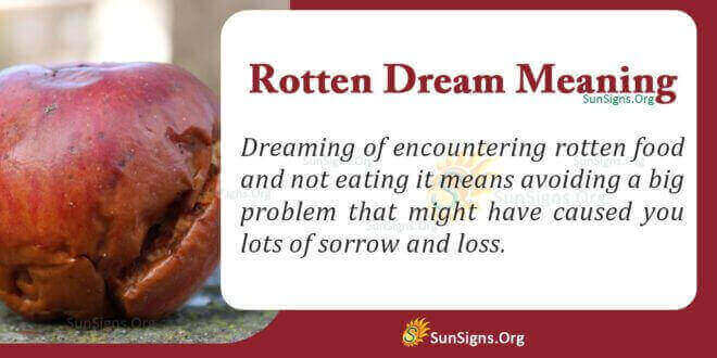 Rotten Dream Meaning