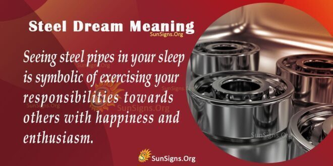 Steel Dream Meaning