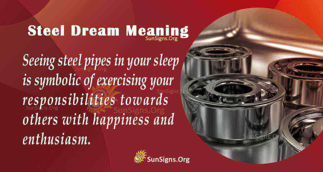 Dreaming Of Steel Meaning, Interpretation And Symbolism