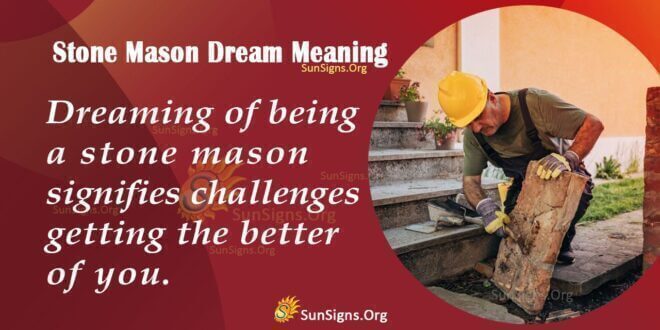 Stone Mason Dream Meaning