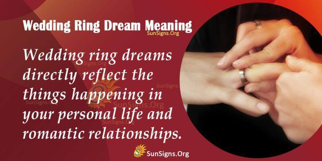 Wedding Ring in Your Dream Meaning, Interpretation And Symbolism