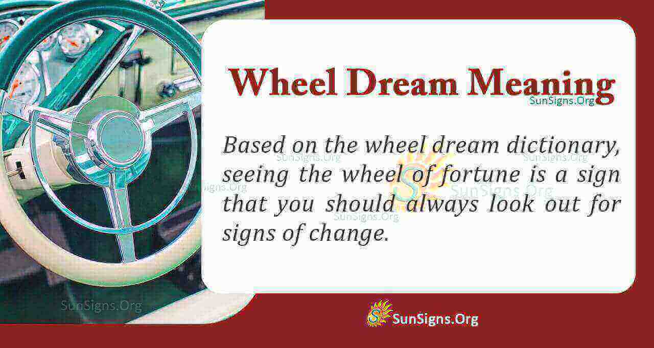 What Does It Mean to Dream About a Wheel? Meaning, Interpretation and