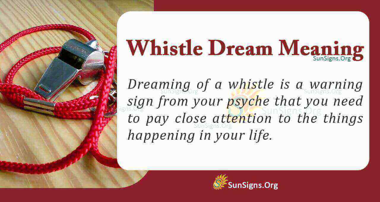 Dream Of Whistling Meaning, Interpretation And Symbolism