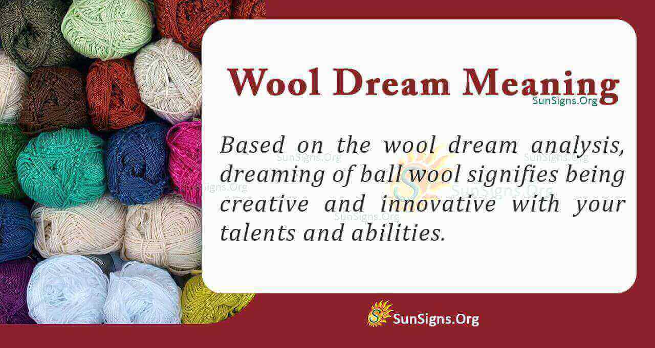 Dreaming of Wool Meaning, Interpretation And Symbolism