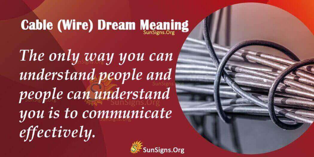 Cable Wire In Your Dream Meaning, Interpretation And Symbolism