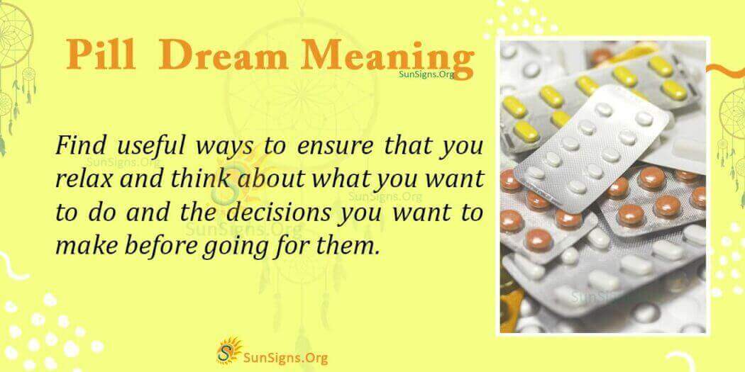 Seeing Pills in Your Dream Meaning, Interpretation and Symbolism