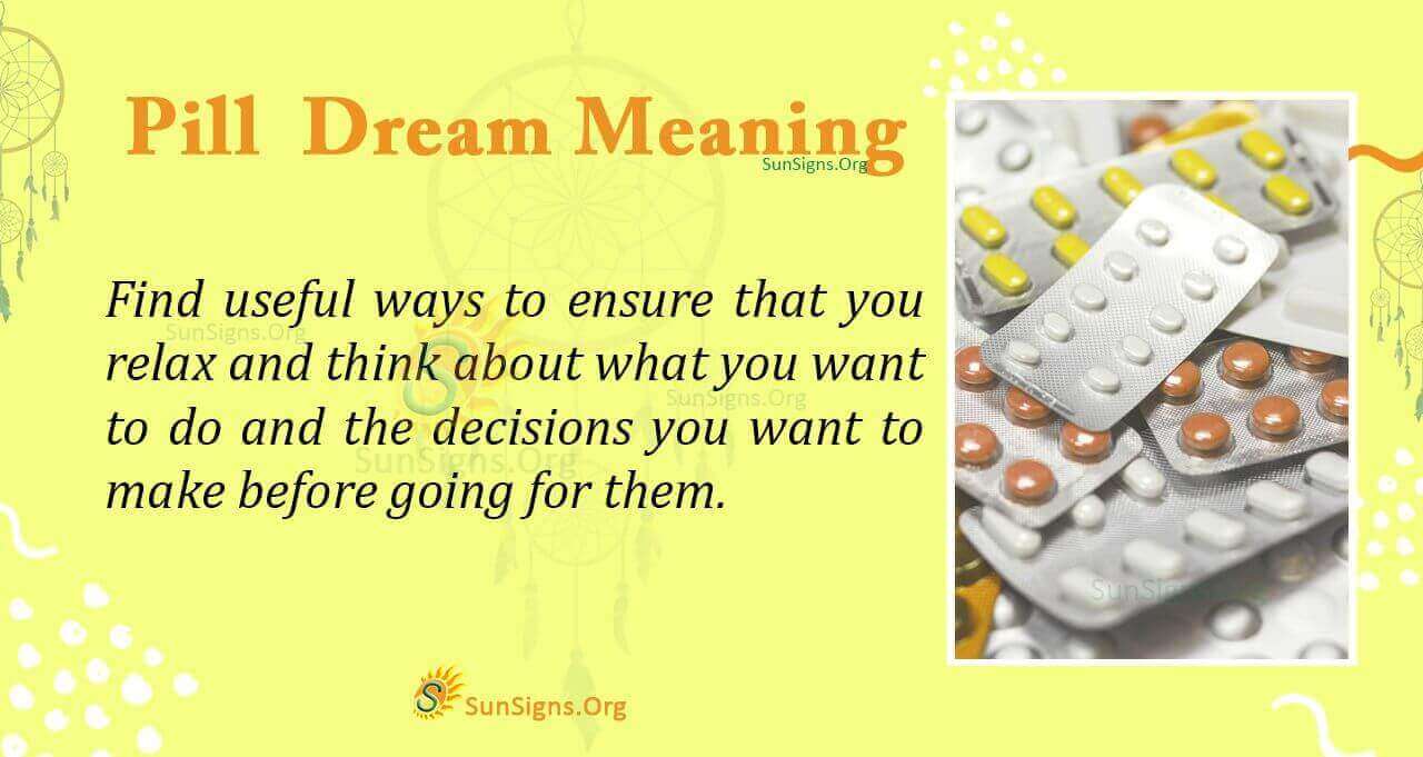 Seeing Pills in Your Dream Meaning, Interpretation and Symbolism