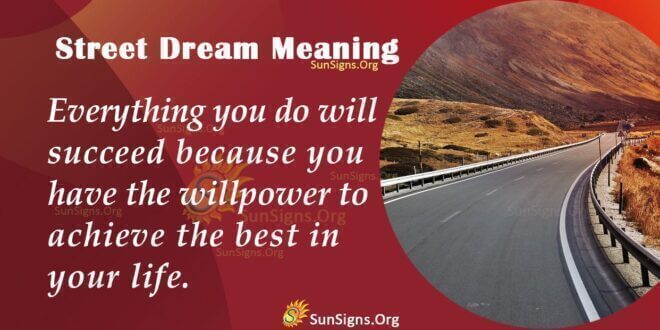 Street Dream Meaning