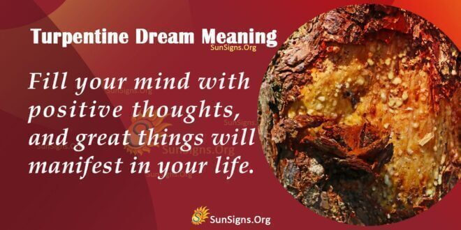 Turpentine Dream Meaning