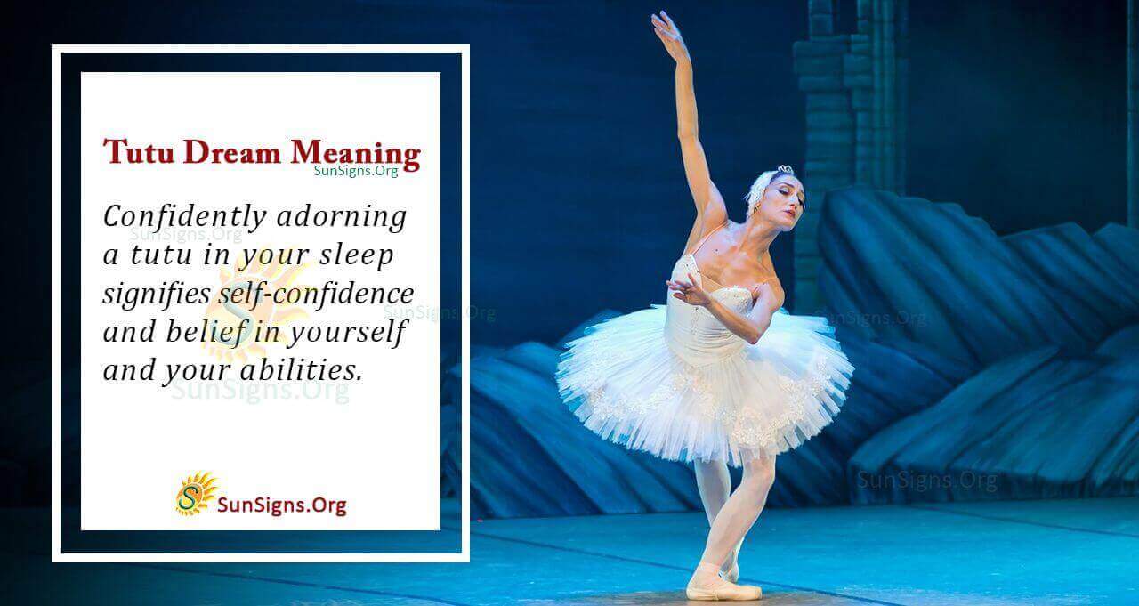 Significance of Tutu in Your Dream Meaning, Interpretation and
