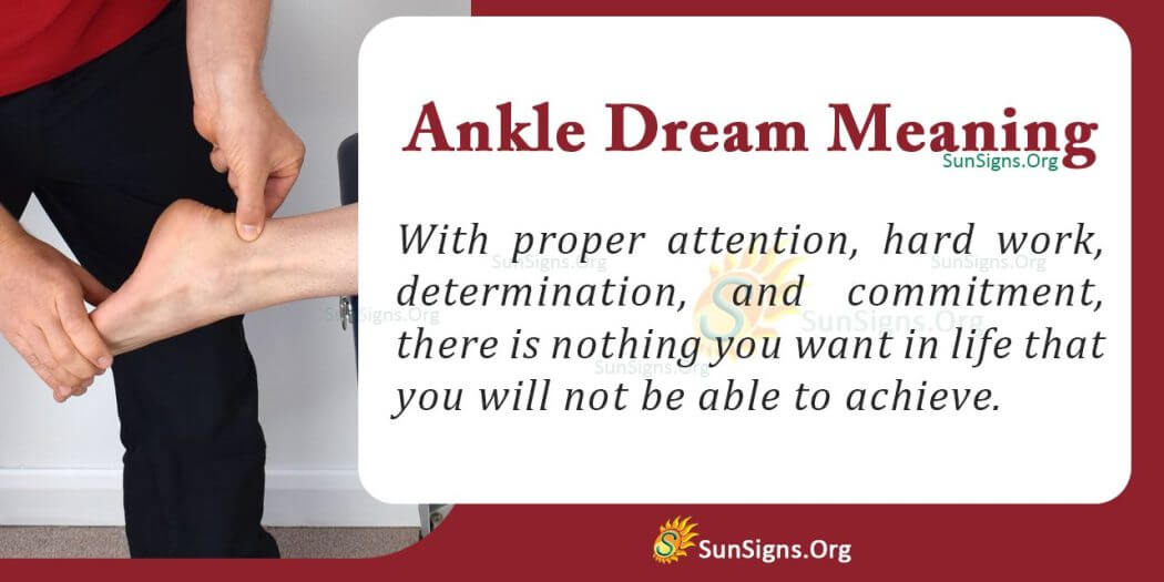 Ankle Dream Symbol Meaning, Interpretation And Symbolism
