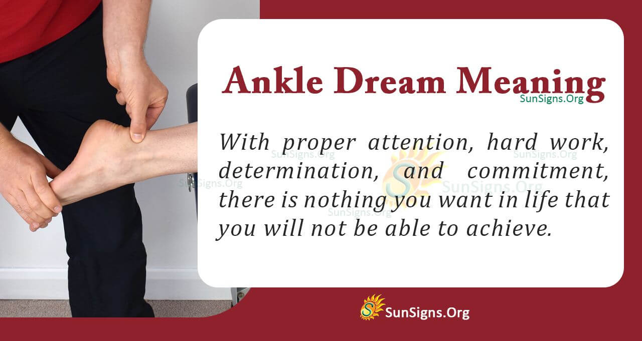 Ankle Dream Symbol Meaning, Interpretation And Symbolism