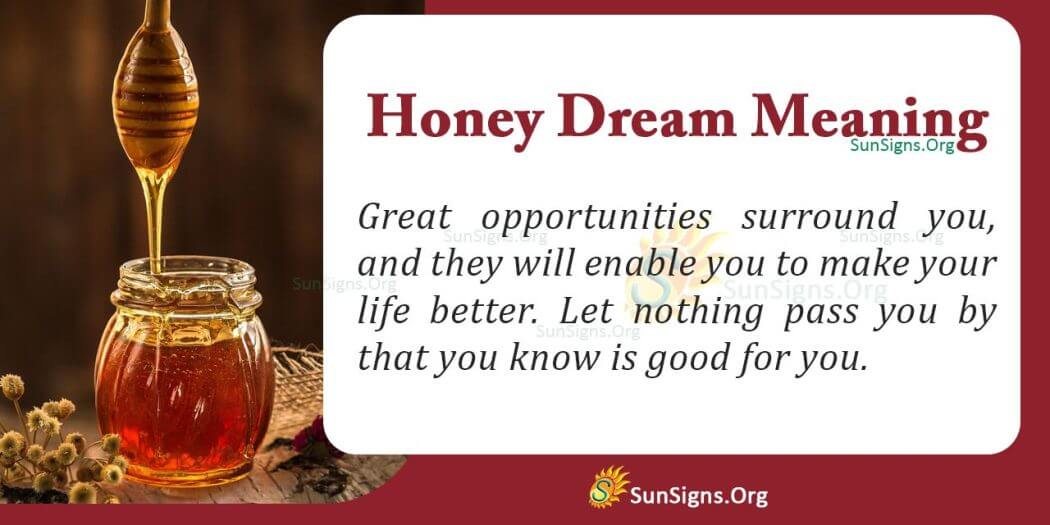 Dream About Honey Meaning, Interpretation And Symbolism