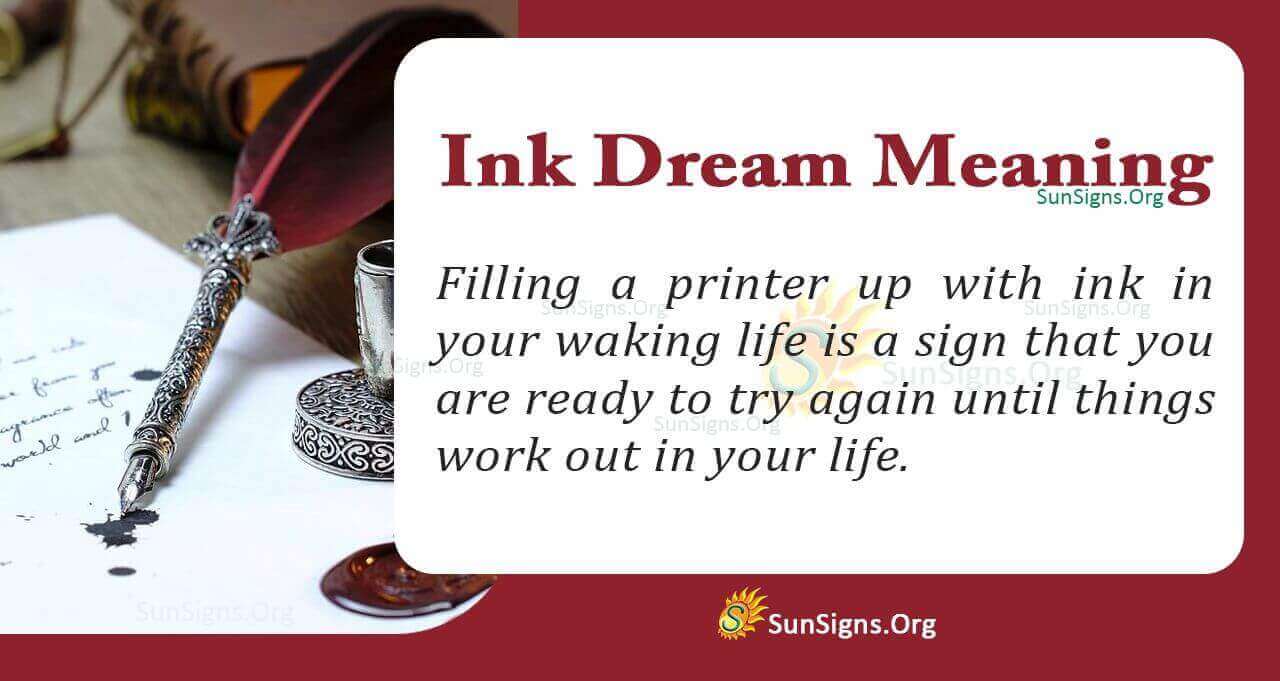 Ink in Your Dream Meaning, Interpretation and Symbolism