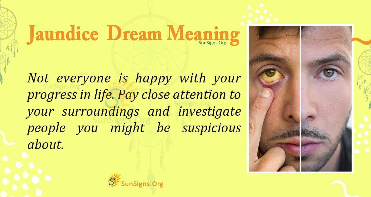 Jaundice in Your Dream Meaning, Interpretation and Symbolism