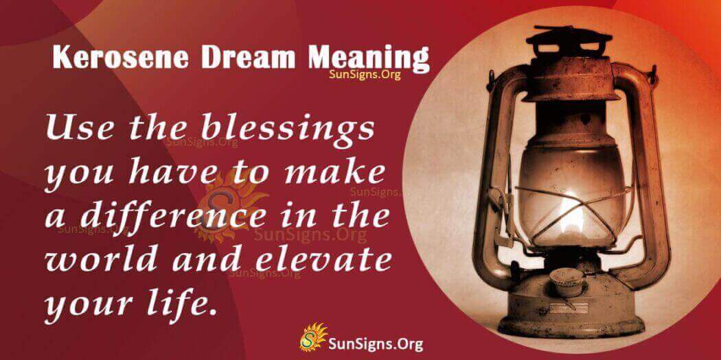 Dreaming of Kerosene Meaning, Interpretation and Symbolism
