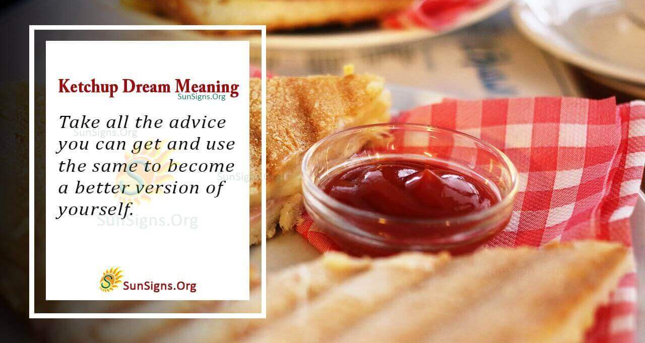 Ketchup in Your Dream Meaning, Interpretation and Symbolism