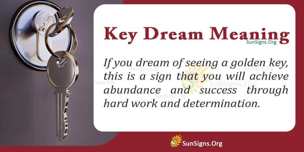 Understanding the Meaning of a Key Dream Interpretation and Symbolism