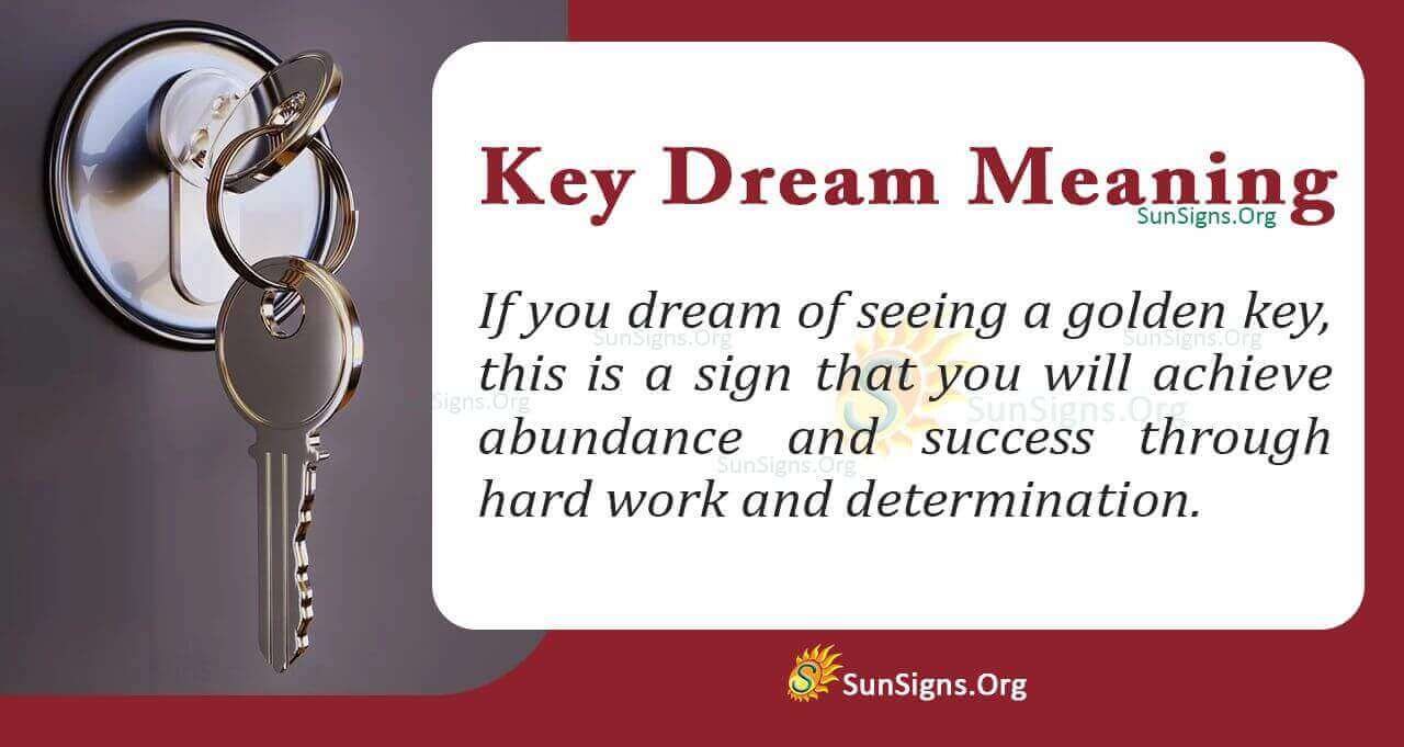Understanding the Meaning of a Key Dream Interpretation and Symbolism