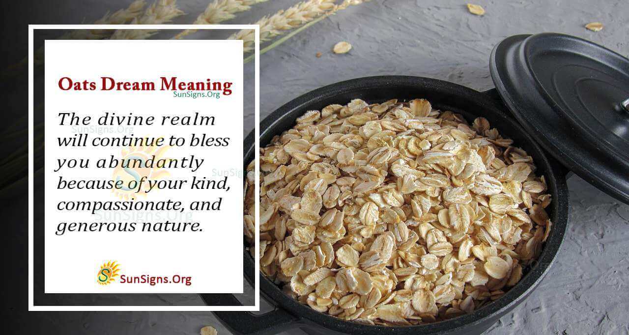 Seeing Oats In Your Dream Meaning, Interpretation And Symbolism