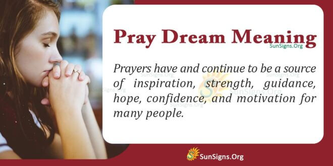 Pray Dream Meaning
