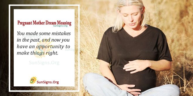Pregnant Mother Dream Meaning