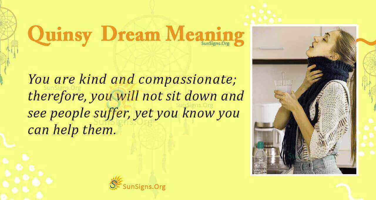 Meaning Of Quinsy In Your Dream Interpretation And Symbolism