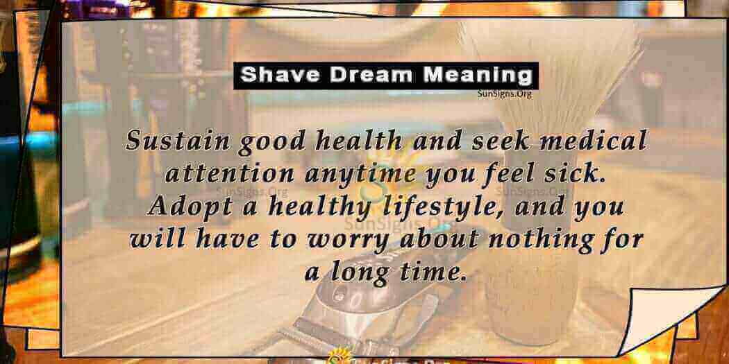 Shaving in Your Dream Meaning, Interpretation And Symbolism