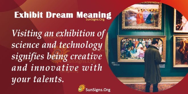 Exhibit Dream Meaning