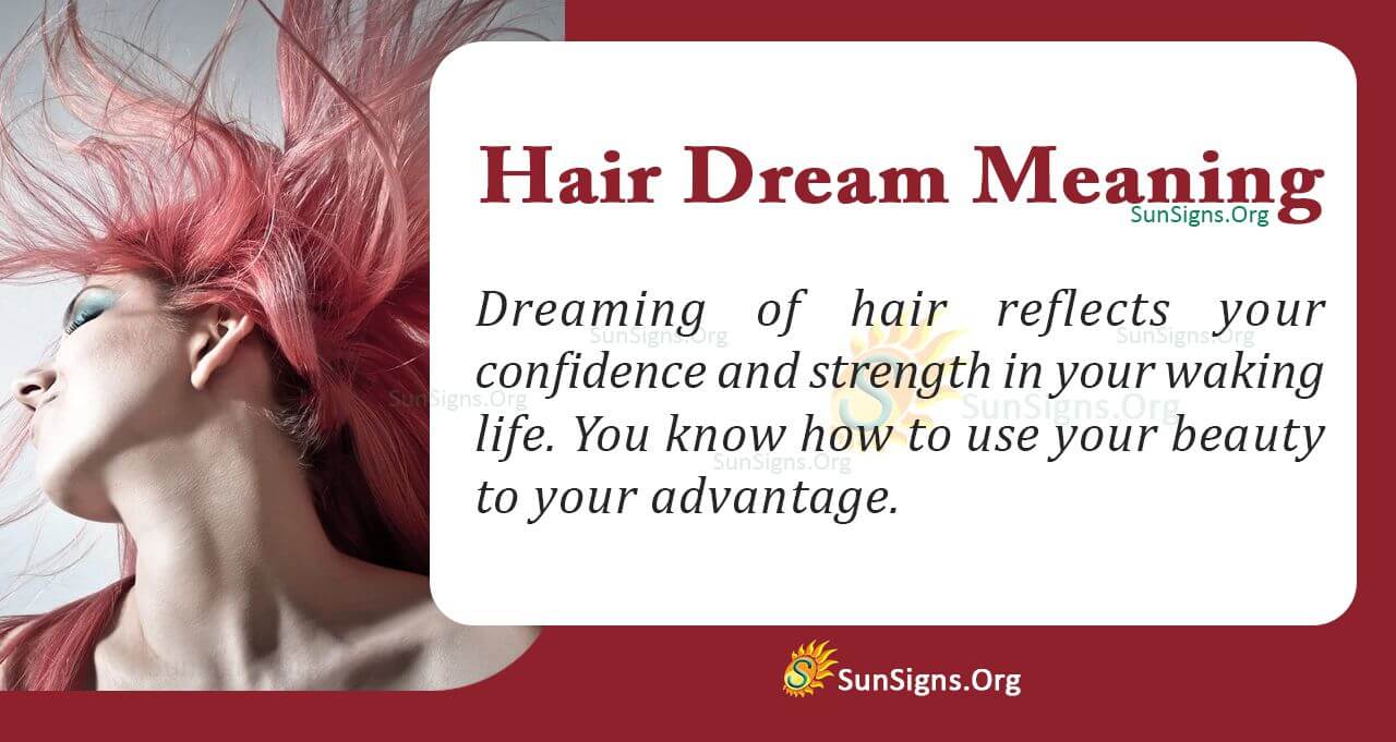 Hair Dream Symbol Meaning, Interpretation and Symbolism