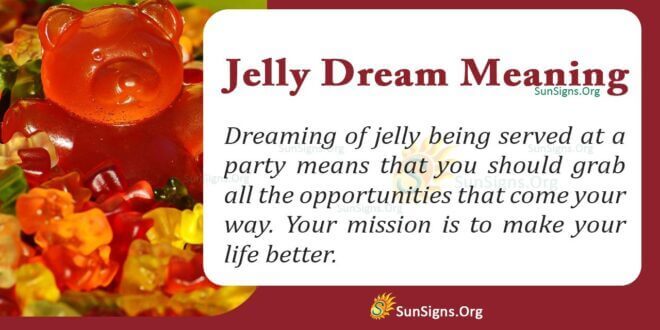 Jelly Dream Meaning