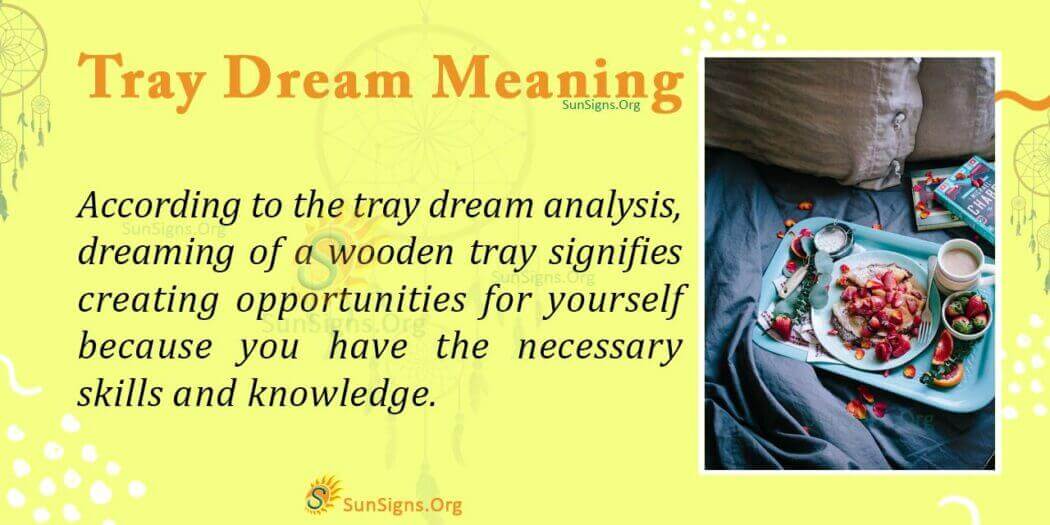 A Tray In Your Dream Meaning, Interpretation And Symbolism