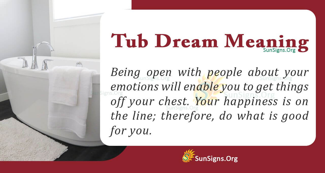 Seeing a Tub in Your Dream Meaning, Interpretation and Symbolism