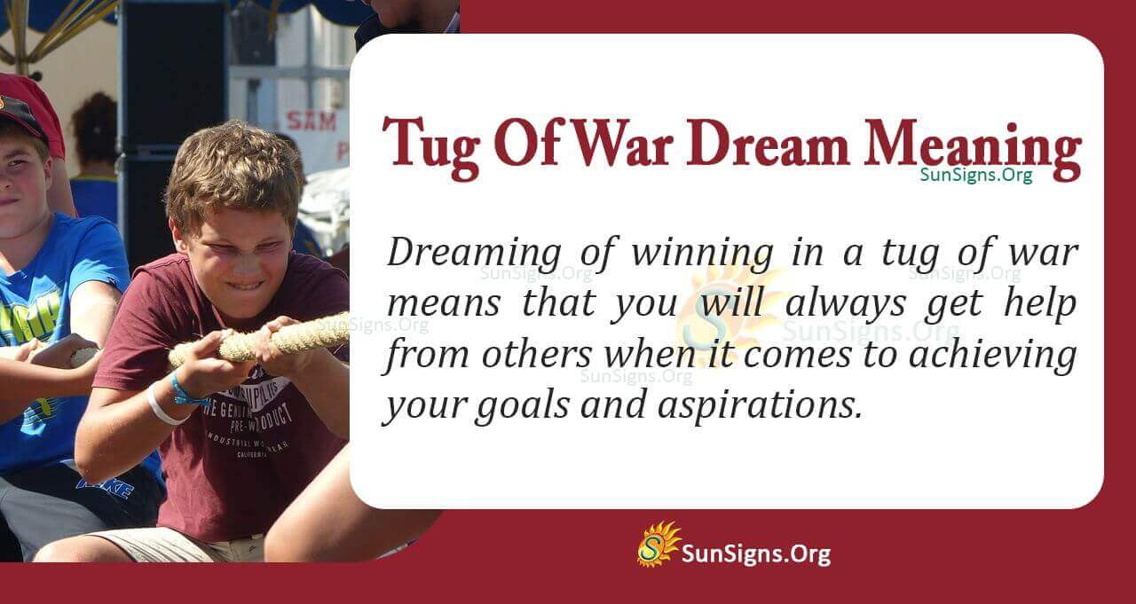 Tug Of War In Your Dream Meaning, Interpretation And Symbolism