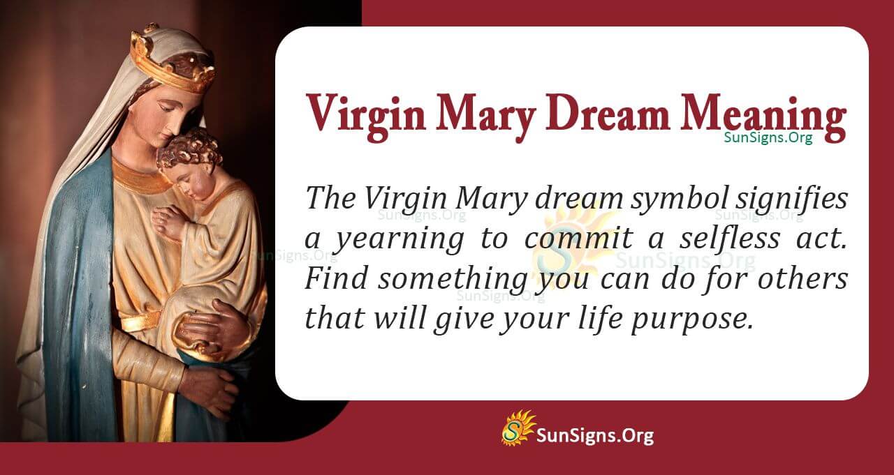 Virgin Mary in Your Dream Meaning, Interpretation and Symbolism