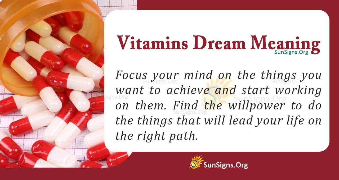 What Is The Meaning Of Dreaming Of Vitamins? Interpretation and