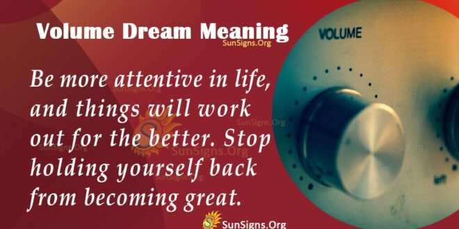 Volume Dream Meaning