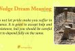 Wedge Dream Meaning