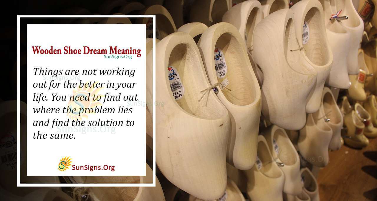 Wooden Shoe Dream Symbol Meaning, Interpretation And Symbolism