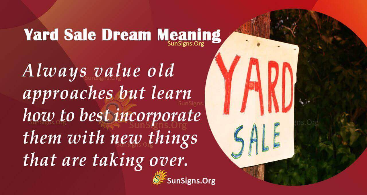 Dreaming of a Yard Sale Meaning, Interpretation and Symbolism