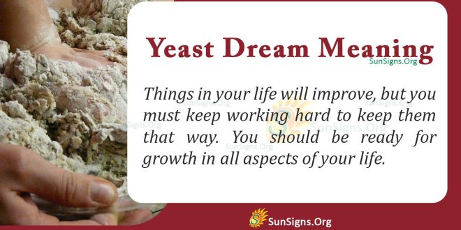 Yeast Dream Meaning