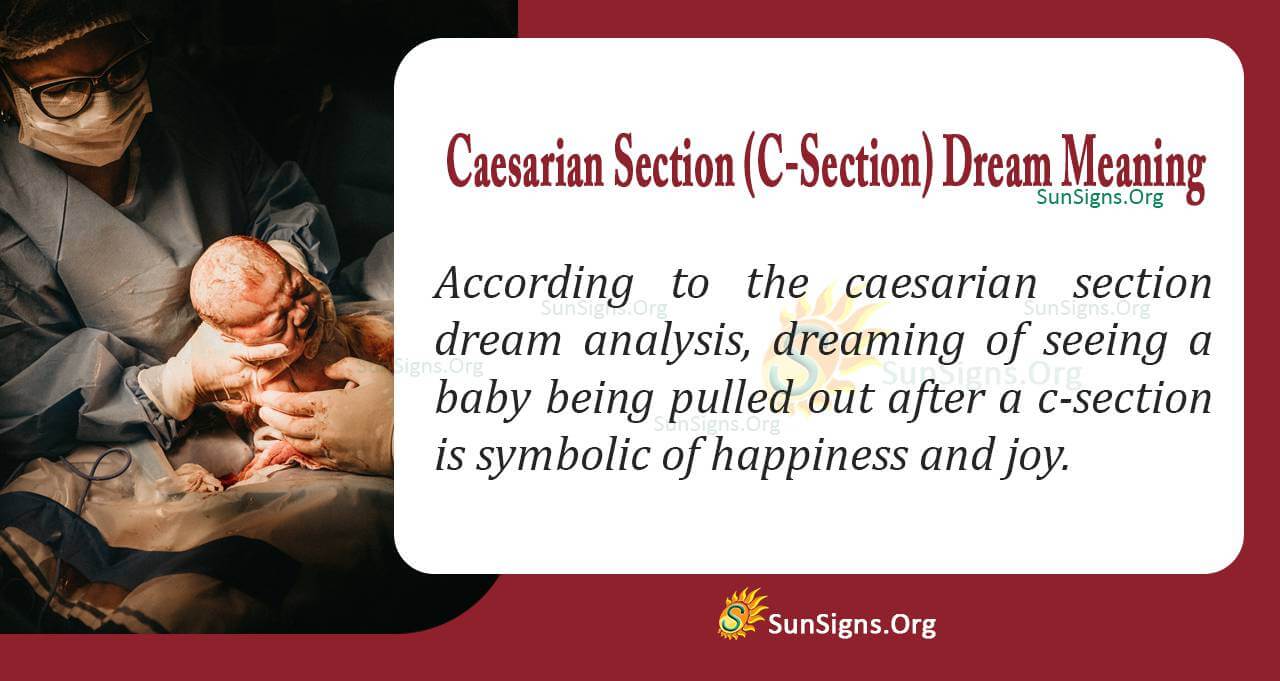 Seeing A Caesarean Section In Your Dream Meaning, Interpretation And