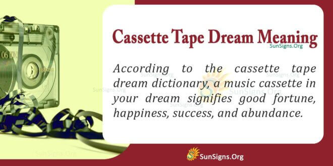 Cassette Dream Meaning