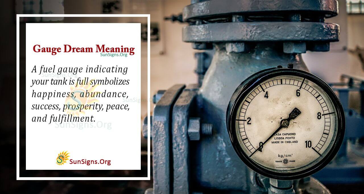 Understanding The Meaning Of A Gauge Dream Interpretation And